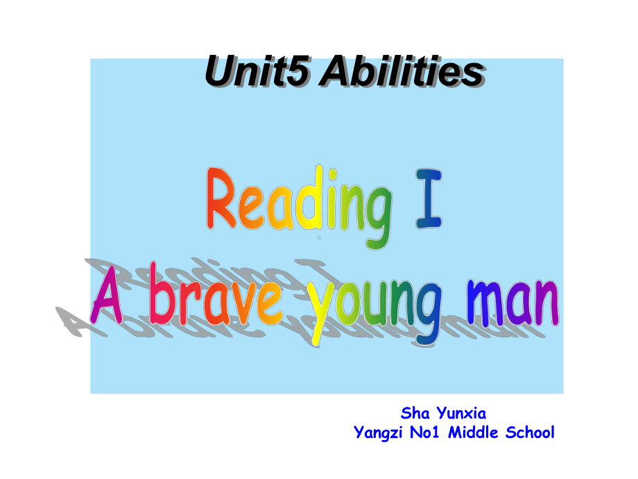 牛津译林版英语七下《Unit5Abilities》(Reading)课件.ppt（纯ppt,可能不含音视频素材）_第1页