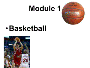 外研版高中英语选修7《Module1Basketball》课件.ppt（纯ppt,可能不含音视频素材）