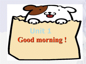 公开课获奖《Starters-U1-Good-morning课件3.ppt