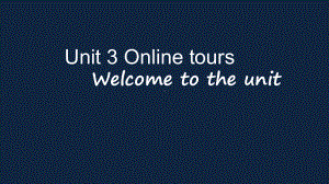 牛津译林英语八年级下册Unit3Welcometotheunit课件.ppt（纯ppt,可能不含音视频素材）