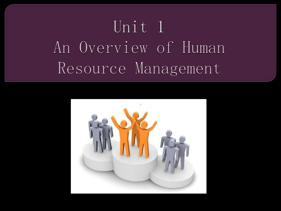 人力资源管理专业英语chp01-An-Overview-of-Human-Resource-Management[精]课件.pptx_第1页