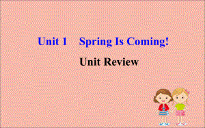 八年级英语下册Unit1SpringIsComingUnitReview课件(新版)冀教版.pptx（纯ppt,可能不含音视频素材）