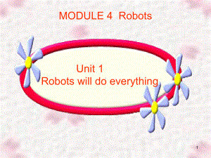 精选外研版四下册moduleunitrobotswilldoeverything课件.ppt（纯ppt,可能不含音视频素材）