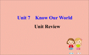 八年级英语下册Unit7KnowOurWorldUnitReview课件(新版)冀教版.pptx（纯ppt,可能不含音视频素材）