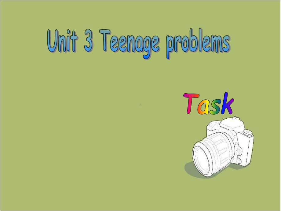 牛津译林版英语9A-Unit3-Teenage-problems-Task课件.ppt（纯ppt,可能不含音视频素材）_第1页