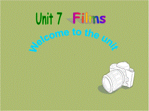 牛津译林版9A-Unit7-Films-Welcome课件.ppt（纯ppt,可能不含音视频素材）