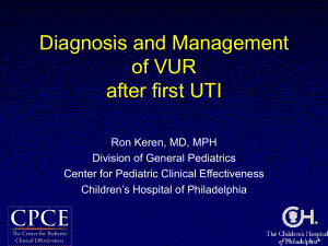 抗生素英文课件--Diagnosis-and-Management-of-VUR-after-.ppt