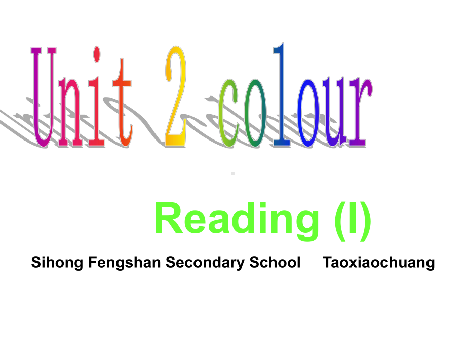 牛津译林版英语9A-Unit2-colour-Reading课件.ppt（纯ppt,可能不含音视频素材）_第1页