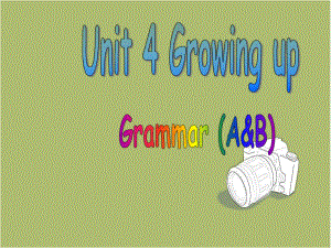 牛津译林版9A-Unit4-Growing-up-Grammar课件.ppt（纯ppt,可能不含音视频素材）