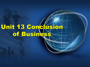 商务英语谈判unit-13-Conclusion-of-Business[精]课件.ppt（纯ppt,可能不含音视频素材）