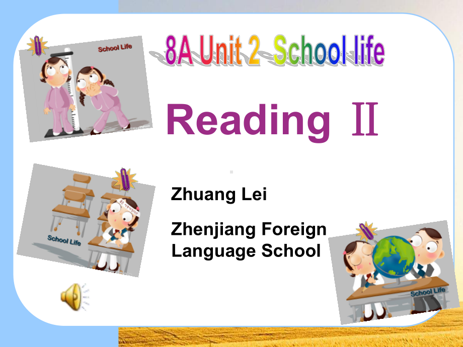 牛津译林版8A-Unit2-School-life-reading课件-002.ppt（纯ppt,可能不含音视频素材）_第1页