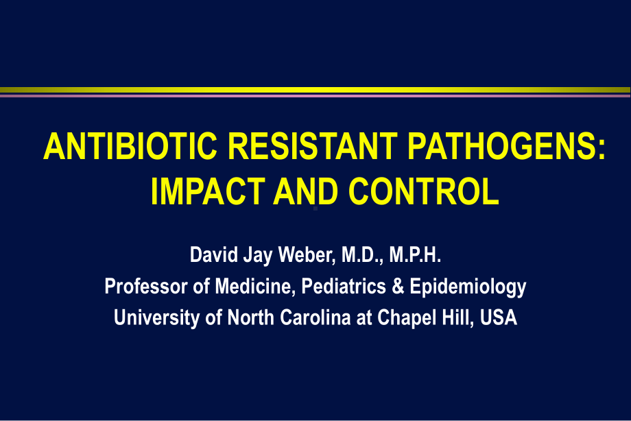 抗生素课件(英文)-ANTIBIOTIC-RESISTANT-PATHOGENS-IMPA.ppt_第1页