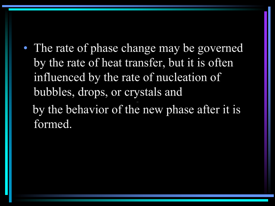 流体力学与传热课件Heat-Transfer-to-Fluids-with-Phase-Change.ppt_第3页