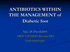 抗生素英文课件-ANTIBIOTICS-WITHIN-THE-MANAGEMENT-of-Dia.ppt