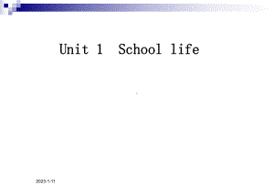 英语：Unit-1-School-life-课件(译林版必修一).ppt（纯ppt,可能不含音视频素材）