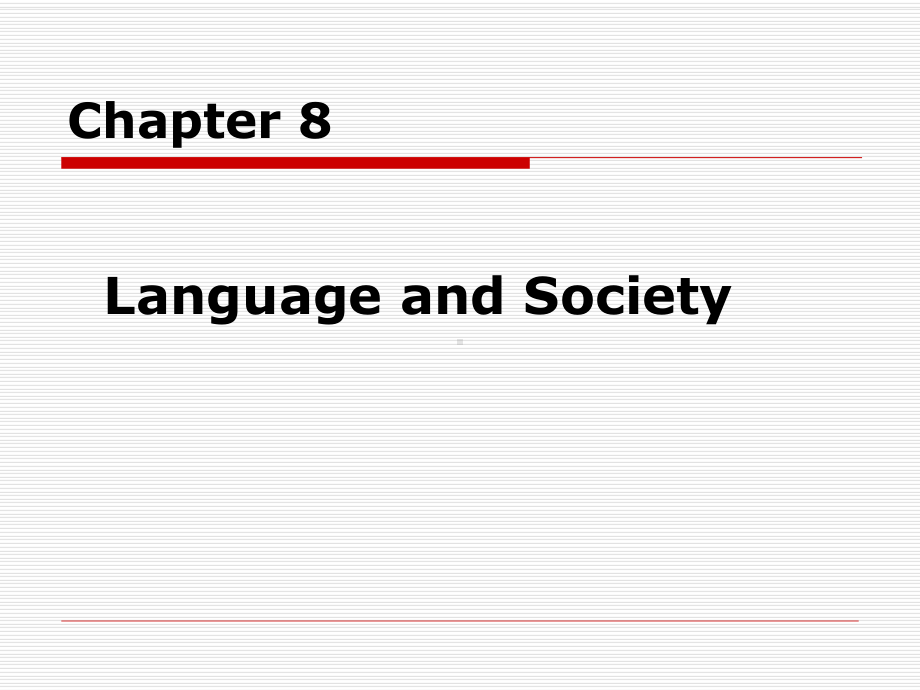 英语语言学概论Chapter8课件.ppt_第1页