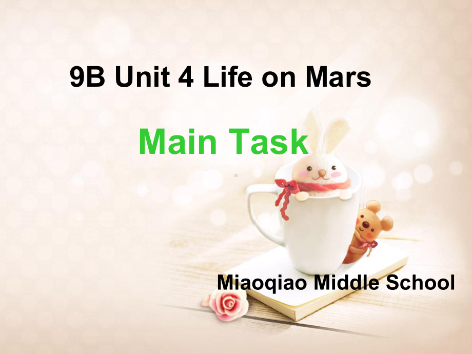 译林牛津版-9B-Unit-4-Life-on-Mars--Task公开课教学课件-.ppt（纯ppt,可能不含音视频素材）_第1页