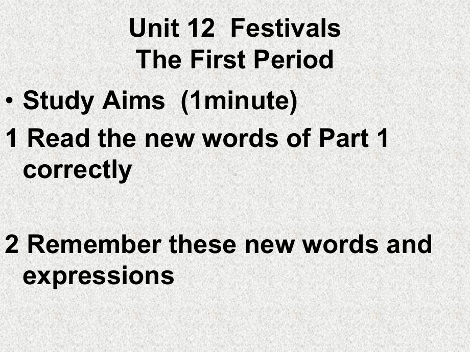 语文版中职英语(基础模块-上册)Unit-12《Festivals》课件1.ppt（纯ppt,可能不含音视频素材）_第1页