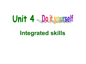 译林牛津版8A-Unit4-Do-it-yourself-Integrated-skills-公开课课教学课件--002.ppt（纯ppt,可能不含音视频素材）