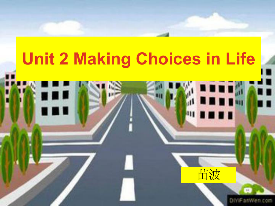 语文版中职英语(拓展模块)Unit-2《Making-Choices-in-Life》课件3.ppt（纯ppt,可能不含音视频素材）_第1页