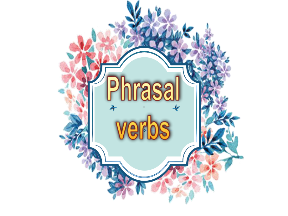 译林英语选修7Unit4Phrasal-verbs课件.ppt（纯ppt,可能不含音视频素材）_第1页