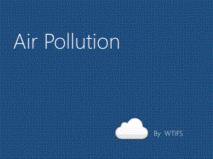 AirPollution空气污染英语演讲win风课件.pptx