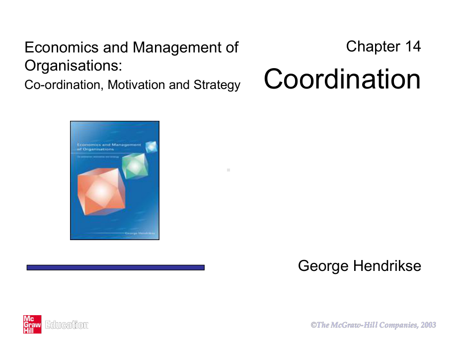 组织的经济学与管理学(英文)ch14-Coordination课件.ppt_第1页