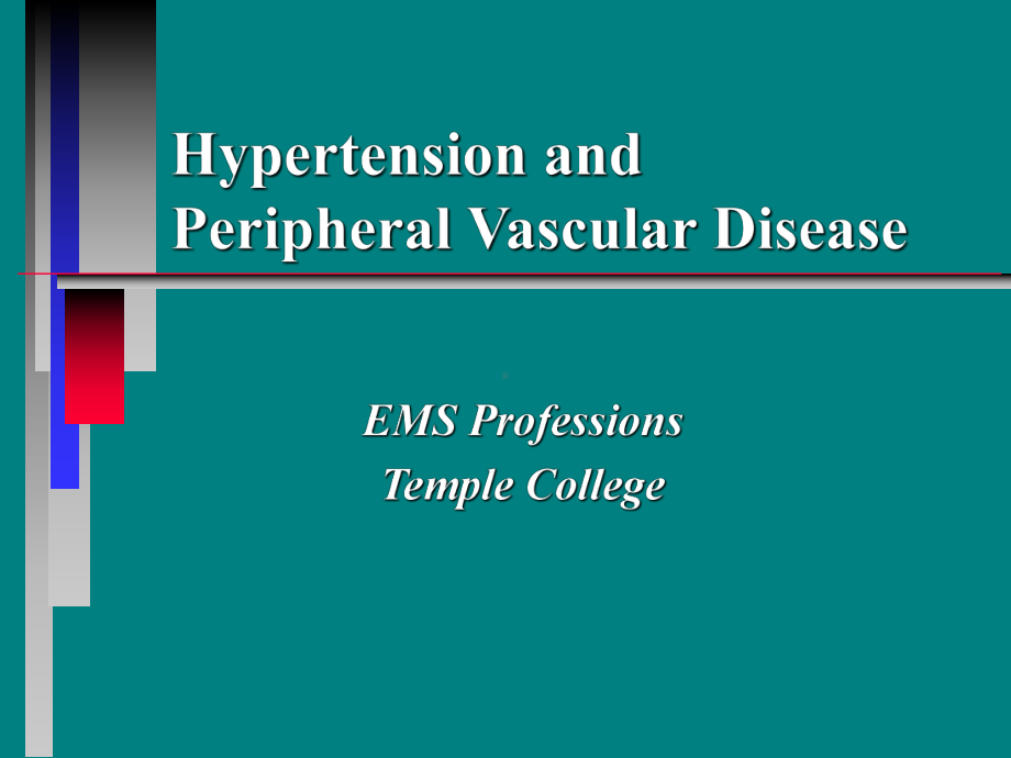 （高血压英文课件）-Hypertension-and-Peripheral-Vascular-Disease.ppt_第1页