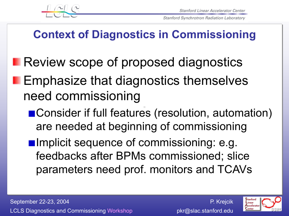 LCLS-Diagnostics-and-Commissioning-WorkshopLCLS诊断与调试车间课件.ppt_第2页