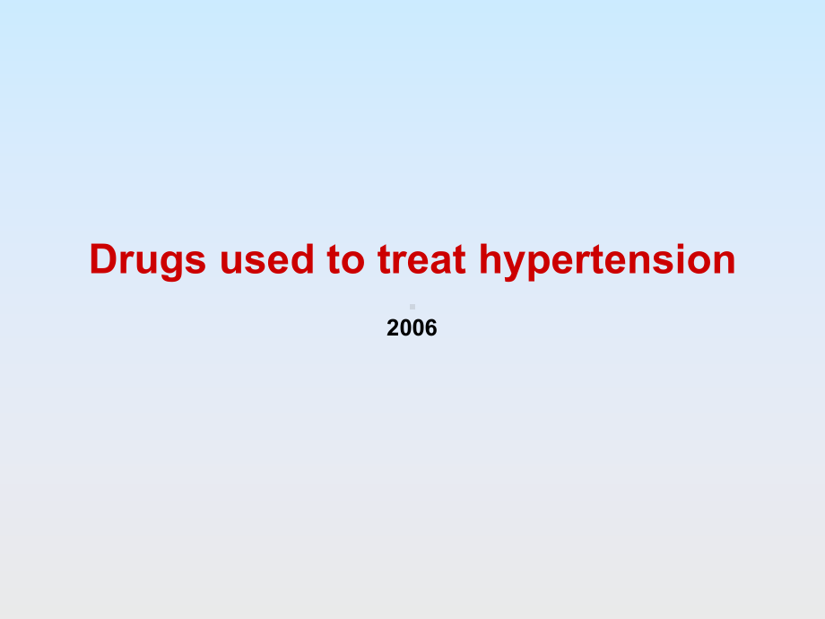 （高血压英文课件）-Drugs-used-to-treat-hypertension.ppt_第1页