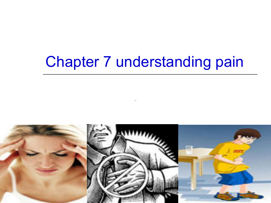 《临床心理学》双语教学课件-chapter-7-understanding-pain.ppt_第1页