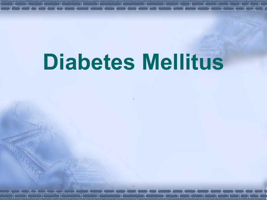 糖尿病(全英文版)DiabetesMellitus课件.ppt_第1页