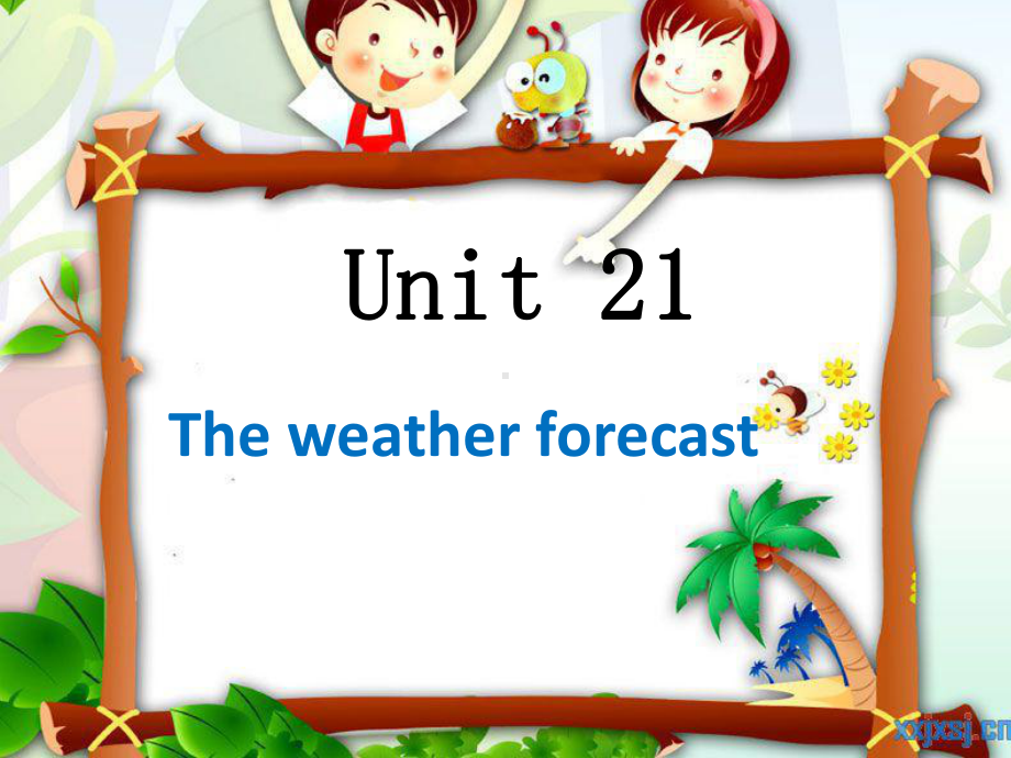 青少版新概念2BUnit21-The-weather-forecast(课堂)课件.ppt（纯ppt,可能不含音视频素材）_第1页