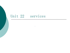 公共英语三级unit-22课件.ppt（纯ppt,可能不含音视频素材）