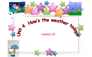 四年级上册英语课件-Unit4 How is the weather today？Lesson23人教精通版(共17张PPT).pptx