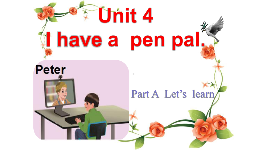 六年级上册英语课件-UNIT 4 I have pen pal Part ALet’slearn 人教PEP版(共14张PPT).pptx_第1页