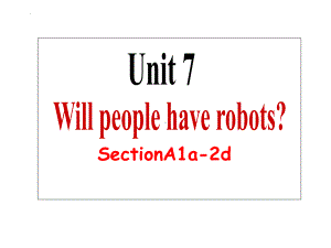 Unit7 SectionA 1a-2d 课件 2022-2023学年人教版英语八年级上册.pptx（纯ppt,可能不含音视频素材）