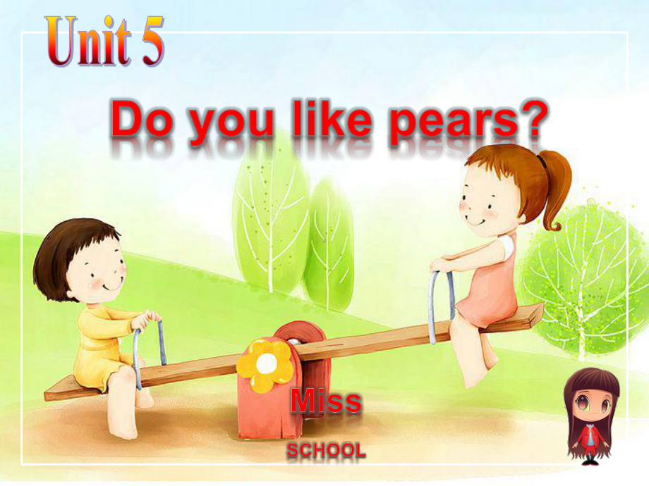 三年级下册Unit-5-Do-you-like-pears-A-Little-Greedy-Monkey省级优质课课件.ppt（纯ppt,可能不含音视频素材）_第1页