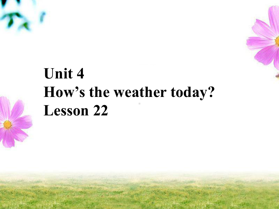 四年级上册英语课件－Unit4 How's the weather today？（Lesson22) ｜人教精通版 (共14张PPT).ppt_第2页