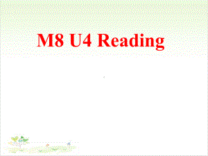 牛津英语选修八Unit4Reading课件.ppt