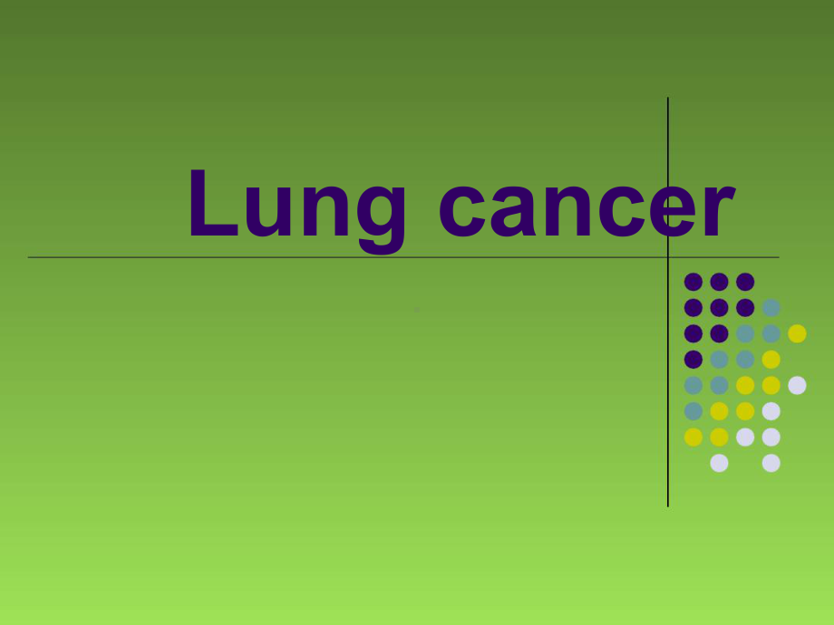 肺癌研究报告Lung-cancer英文课件.ppt_第1页