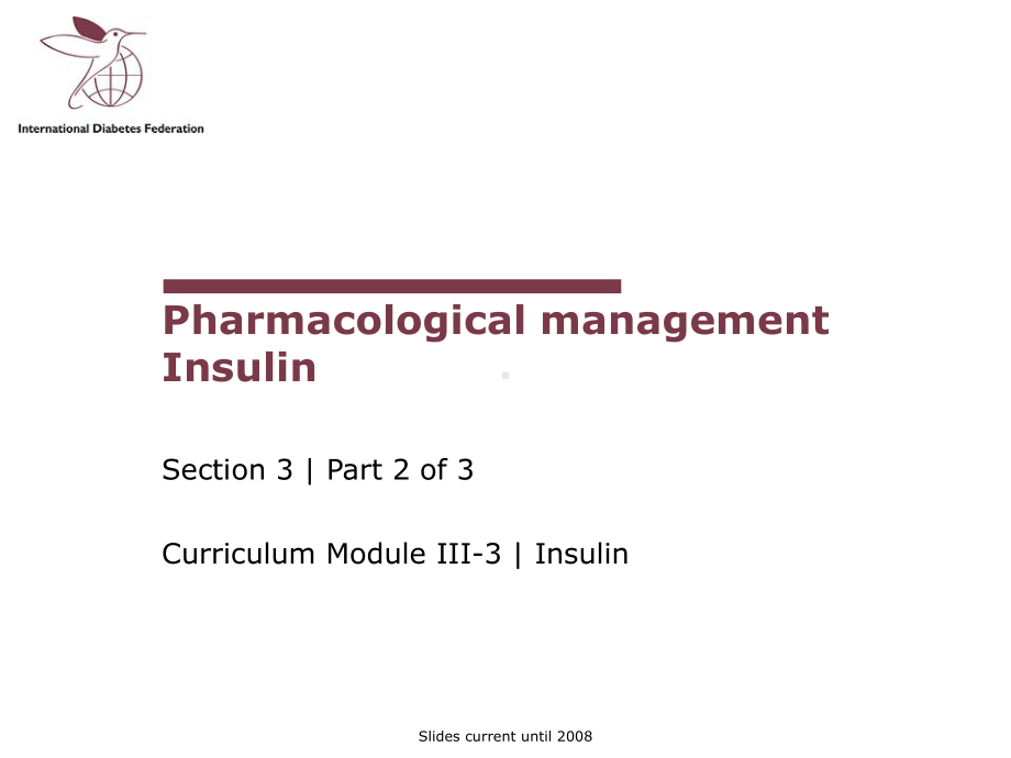 糖尿病教育权威英文3-2Insulin课件.ppt_第1页