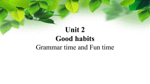 译林版六年级英语下册第二单元Grammar time&Fun time课件（南京集体备课）.ppt