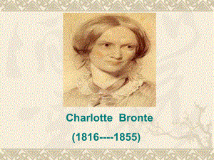 Charlotte-Bronte-夏洛蒂·勃朗特讲课教案课件.ppt