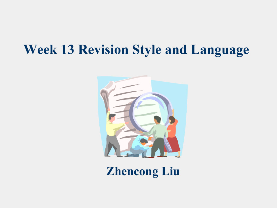 《硕士博士毕业论文写作教程》课件Chapter 13 Revision Style and Language.ppt_第1页