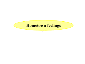 hometown-feelings-课文讲解公开课复习课程课件.ppt