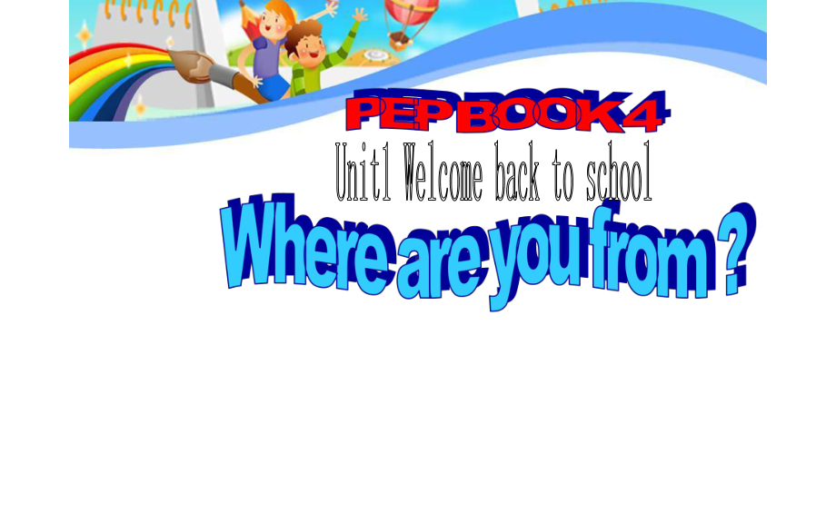 三年级英语下册课件-Unit 1Welcome backtoschool-人教PEP版(共21张PPT).pptx_第1页