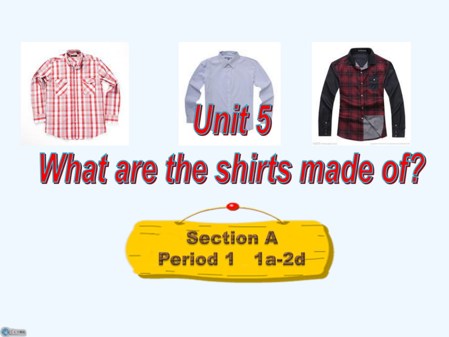 2020人教版英语九年级Unit-5《What-are-the-shirts-made-of》课件1.ppt（纯ppt,可能不含音视频素材）_第1页