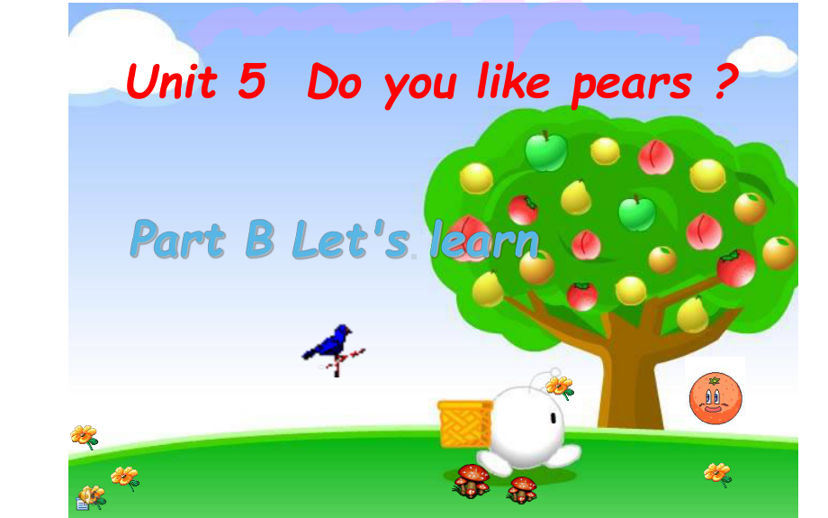 三年级英语下册课件-Unit 5Do you like pears ？ Part B Let's learn-人教PEP版(共17张PPT).pptx_第1页