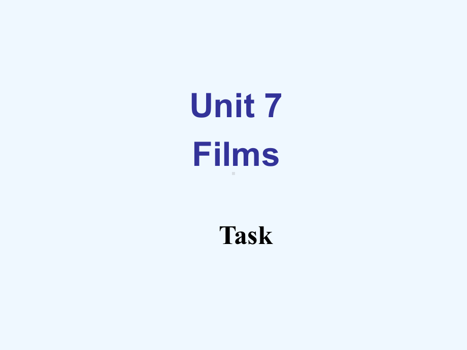 2020牛津译林版九年级上册Unit-7《Films》(Task)课件1.ppt（纯ppt,可能不含音视频素材）_第1页